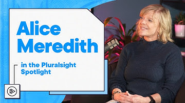 Pluralsight Spotlight: Alice Meredith on change management, leadership, and learnability