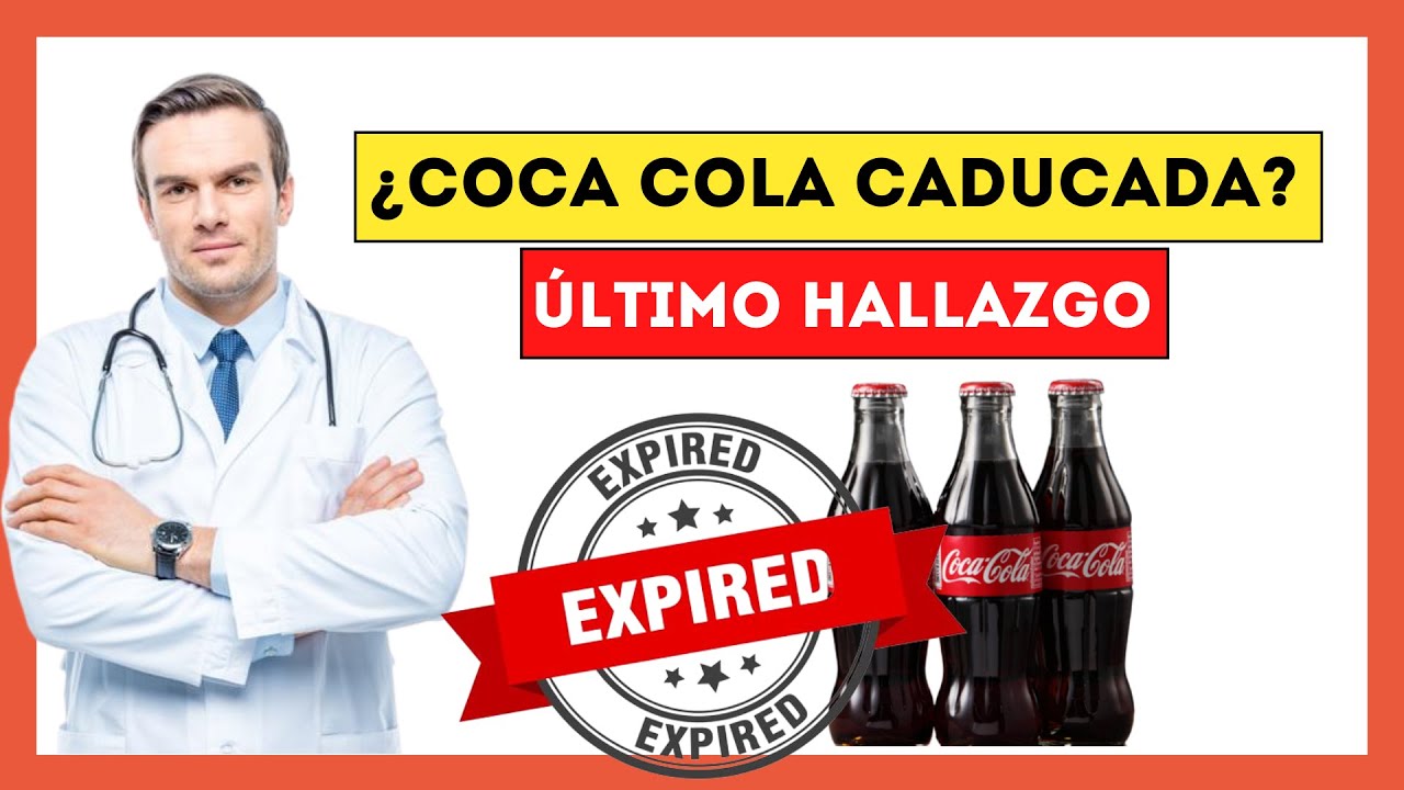 Tomar Coca Cola VENCIDA - Así Reacciona tu Cuerpo al Ingerir la Bebida