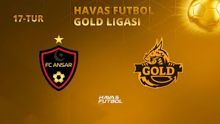 Havas Futbol GOLD Ligasi 17 -TUR. /FC ANSAR 9 : 4 FC GOLD