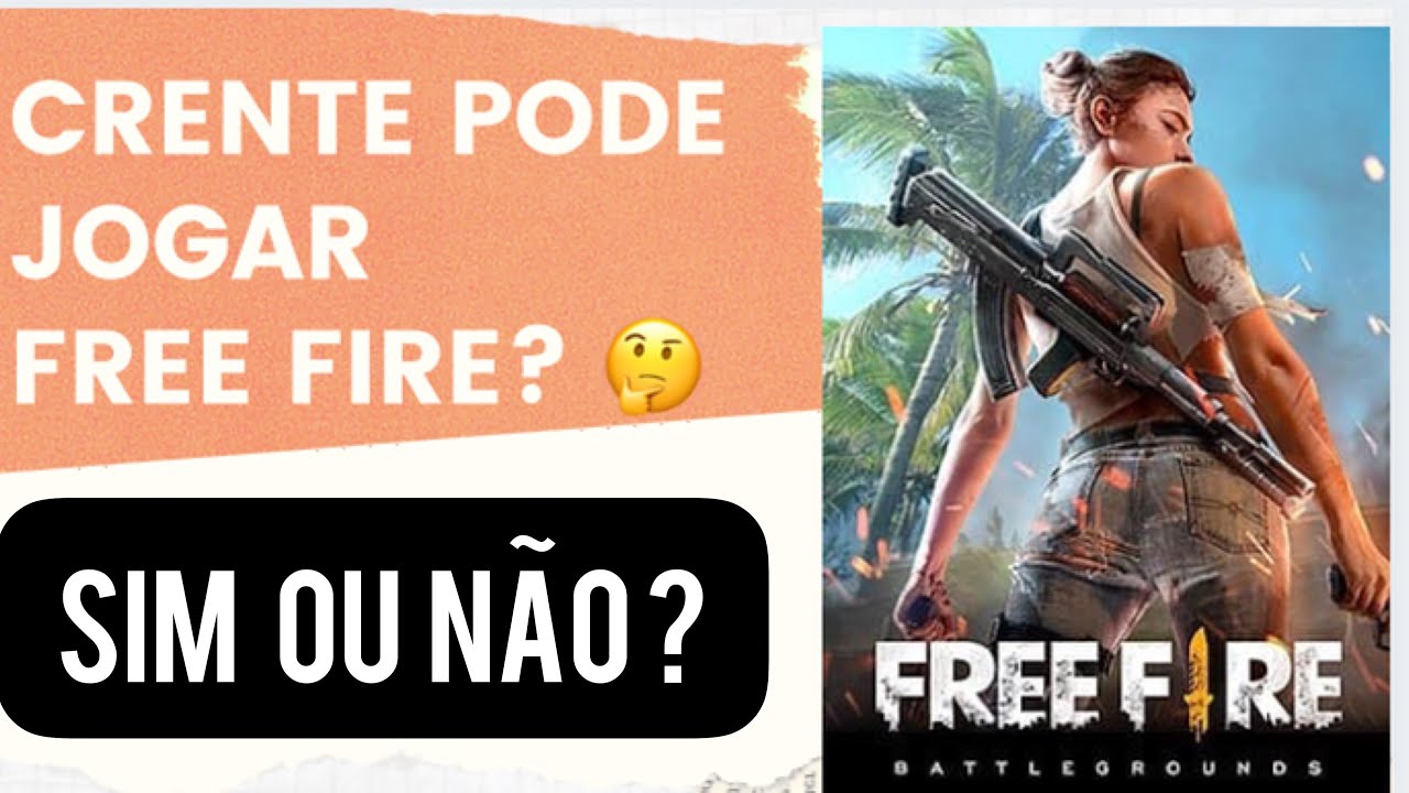 CRENTE PODE JOGAR FREE FIRE? 