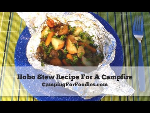 Hobo Stew Recipe For A Campfire That Cooks In Foil Packets by Camping For Foodies .com