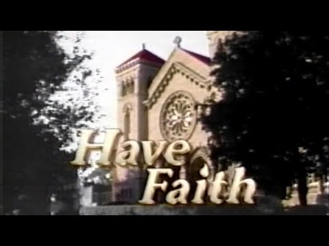 Classic TV Theme: Have Faith (Full Stereo)