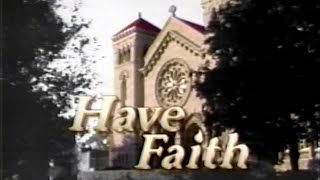 Classic TV Theme: Have Faith (Full Stereo)