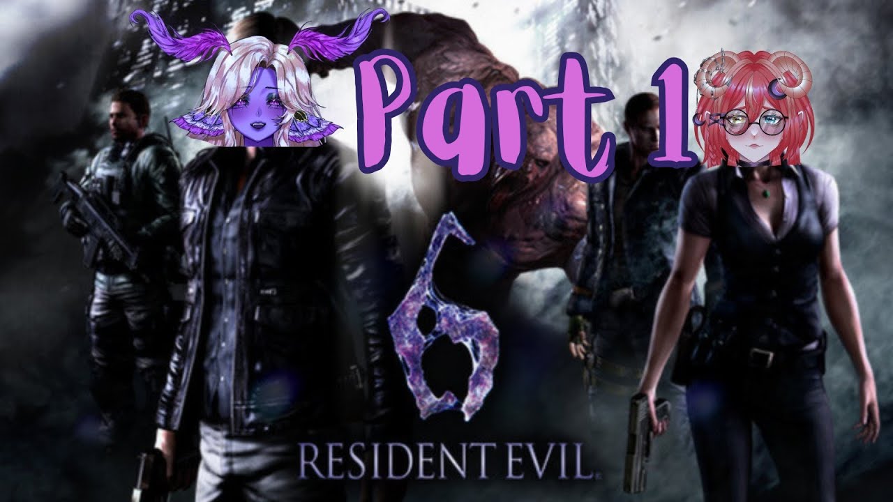 Resident Evil 6 CO-OP w/ Mothum - Leon Campaign | Part 1 |  Vtuber | DADDY? Sorry- DADDY?