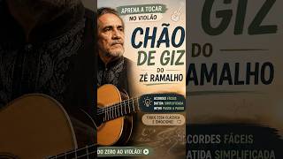 Nunca foi tão fácil tocar Zé Ramalho #violão #tutorial #chãodegiz