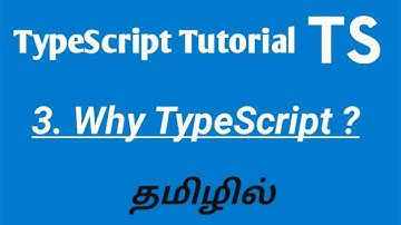 Why TypeScript in Tamil | Why we need to use TypeScript in Tamil