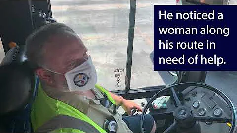 Good samaritan bus driver helps dehydrated woman