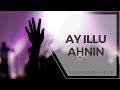 Ay Illu Aḥnin