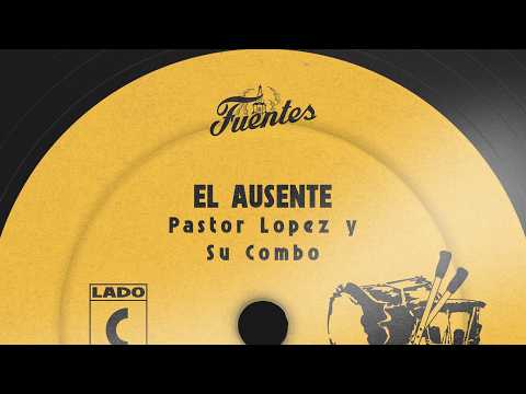 El Ausente - Pastor López (Video Lyric) | Cumbia