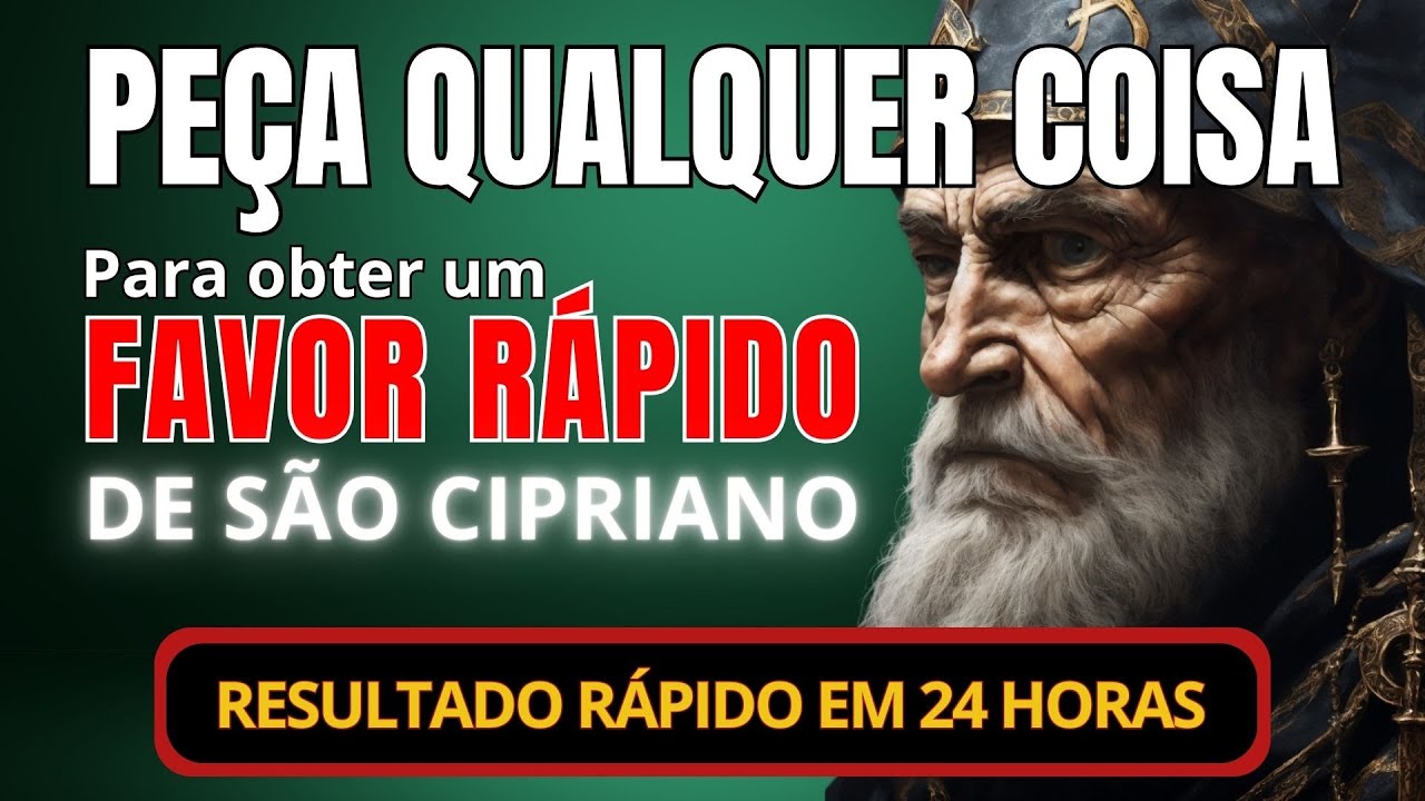 ORAÇÃO A SÃO CIPRIANO PARA PEDIR QUALQUER FAVOR RÁPIDO - FUNCIONA EM 24 ...