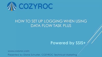 How to setup logging when using DATA FLOW Task Plus | COZYROC SSIS+ Suite