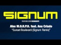 Alex M.O.R.P.H. feat. Ana Criado - Sunset Boulevard (Signum Remix)