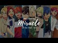 Miracle (キセキ ) - Trickstar &amp; Eden┃Ensemble Stars! OP 2┃sub español + kanji + rom ┃ES!