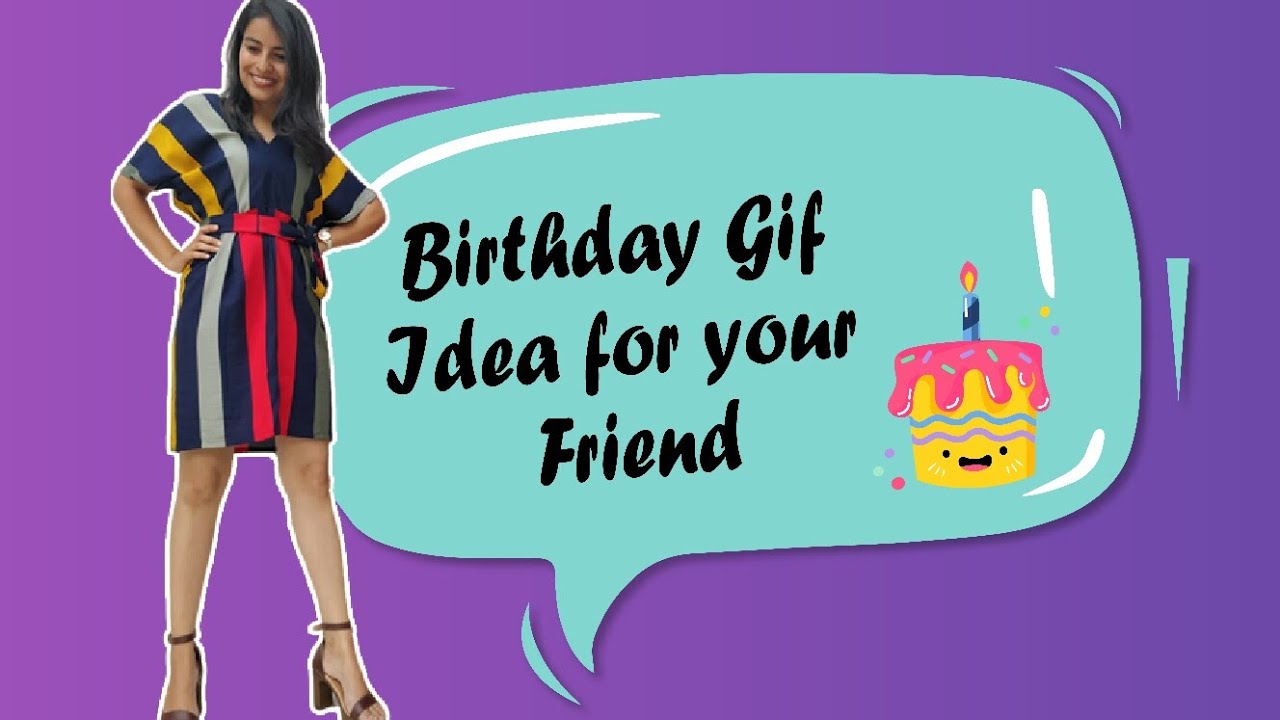 birthday gift for best friend female cheap