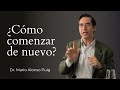 Mario Alonso Puig 2022 -  ¿Cómo comenzar de nuevo?  | Autoestima y Éxito Personal