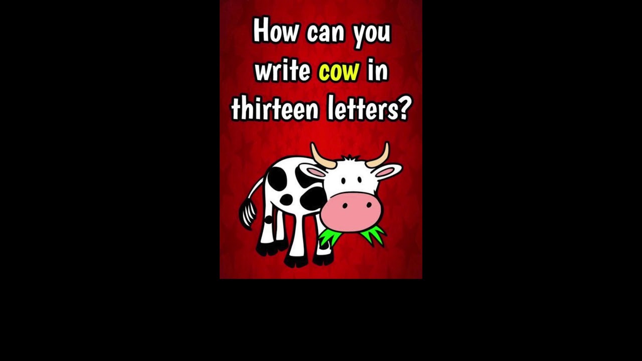 can-you-write-cow-in-13-letters-fun-riddle-challenge-youtube
