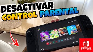 👉 Como DESACTIVAR el CONTROL PARENTAL en NINTENDO SWITCH 2 🔥