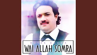 Wai Allah Somra - Raees Bacha