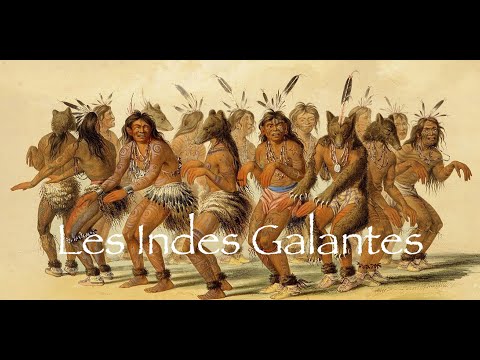 Jean-Philippe Rameau: Les Indes galantes, "Forêts paisibles" Les sauvages