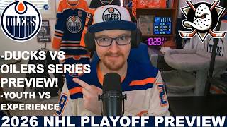 Edmonton Oilers vs Anaheim Ducks Series Preview