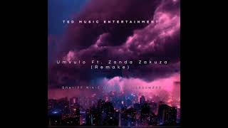 Umvulo Ft Zanda Zakuza  Remake