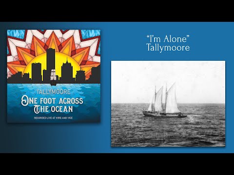 I'm Alone | Tallymoore