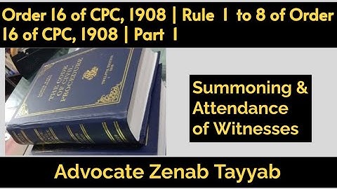 #Order 16 of CPC 1908 | Summoning & Attendance of Witnesses | Rule 1 to 8 of Order 16 of CPC |Part 1