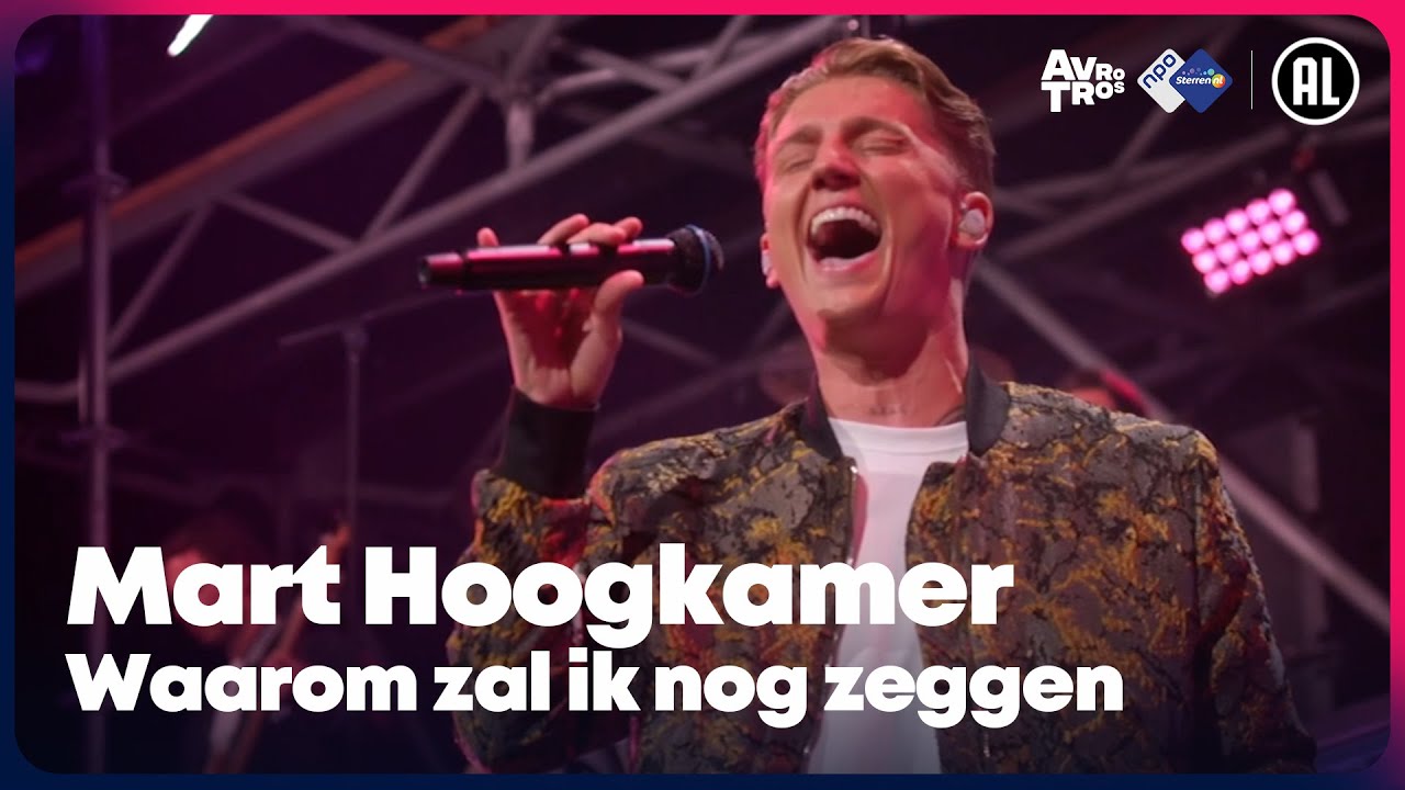 Mart Hoogkamer Waarom zal ik nog zeggen • Mart in Ahoy // Sterren NL YouTube