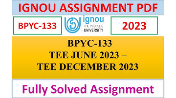 BPYC-133 SOLVED ASSIGNMENT JUNE 2023 - DECEMBER 2023 TEE IN ENGLISH | IGNOU