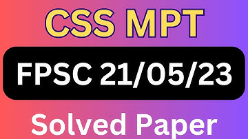 FPSC CSS MPT solved Paper held on 21/05/2023 (second batch) Past Paper #officialayazahmed