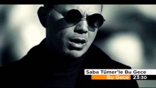 06.02.2014 Saba Tümerle Bu Gece Tanıtım
