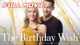 The Birthday Wish (2017) | Full Romantic Comedy Movie | Hallmark Movie Net Worth
