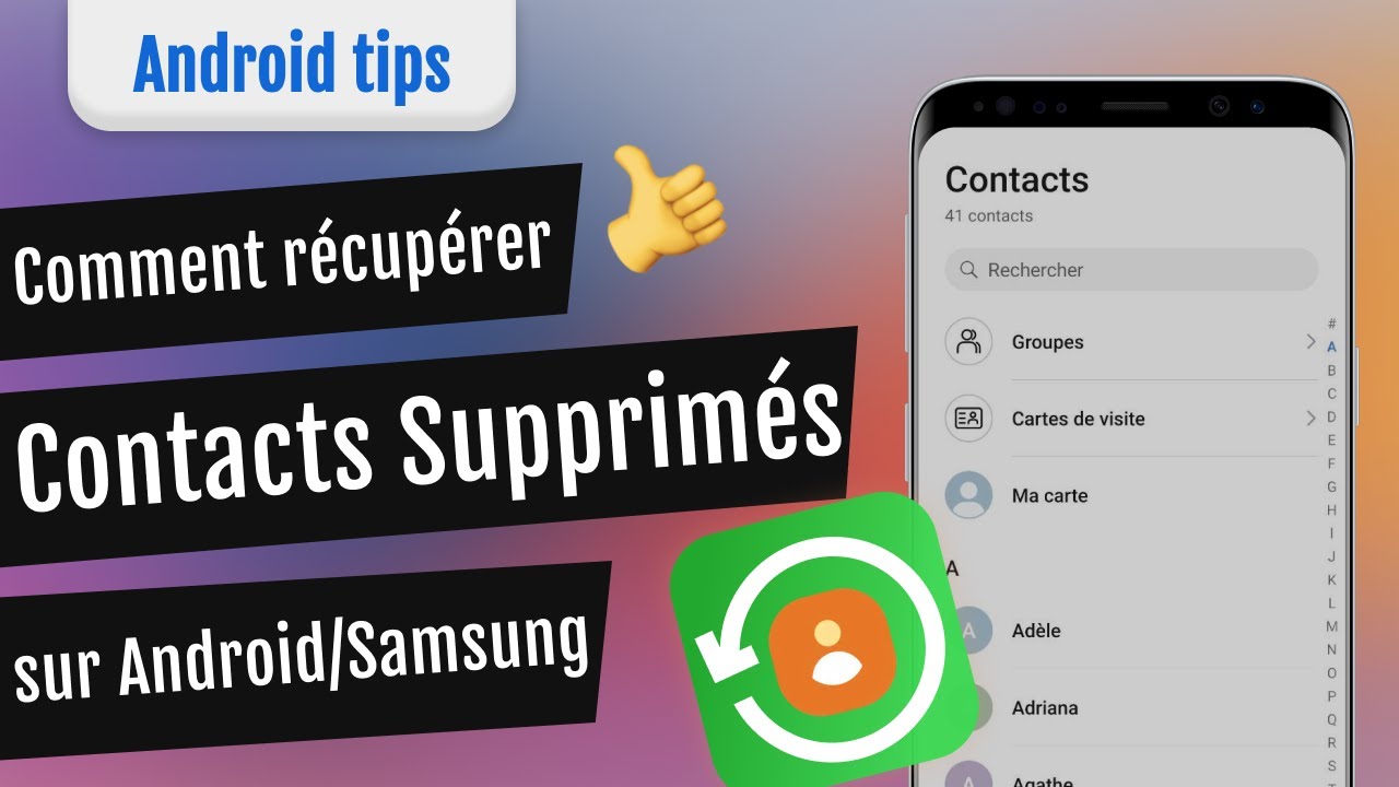 【2 SOLUTIONS】Récupérer Contacts Supprimés Android/Samsung/Huawei/Xiaomi