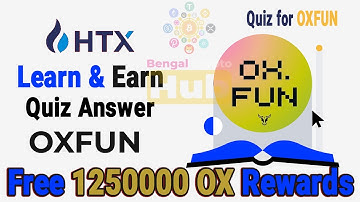 HTX Learn and Earn | Quiz for OXFUN | HTX OX Ethereum Quiz Answers | HTX Quiz Answers