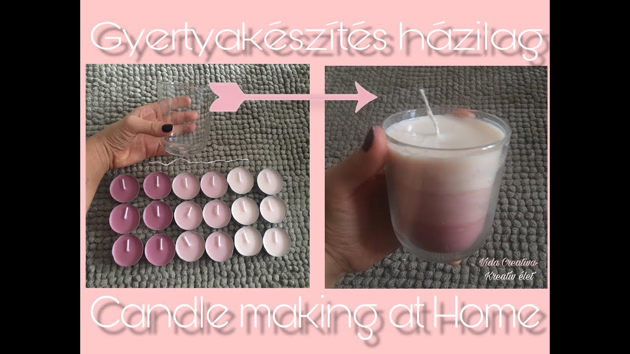 Gyertyakészítés házilag ll Candle making at Home YouTube