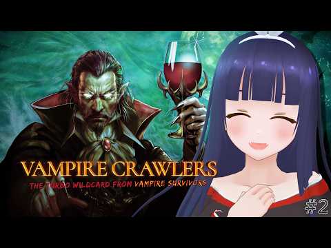 【Vampire Crawlers】やればやるほど面白くなる神ゲー【#Vtuber】