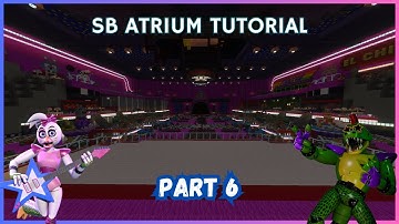 How To Make FNAF Security Breach Atrium! (Part 6) (Minecraft Tutorial)