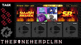 Smash Remix Discussion @TheBoneHeadClan