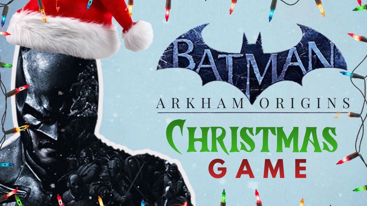 Playing The Best Christmas Game Batman: Arkham Origins