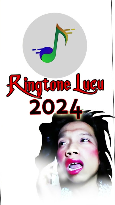 NADA DERING LUCU | RINGTONE LUCU | Nada Dering Unik |