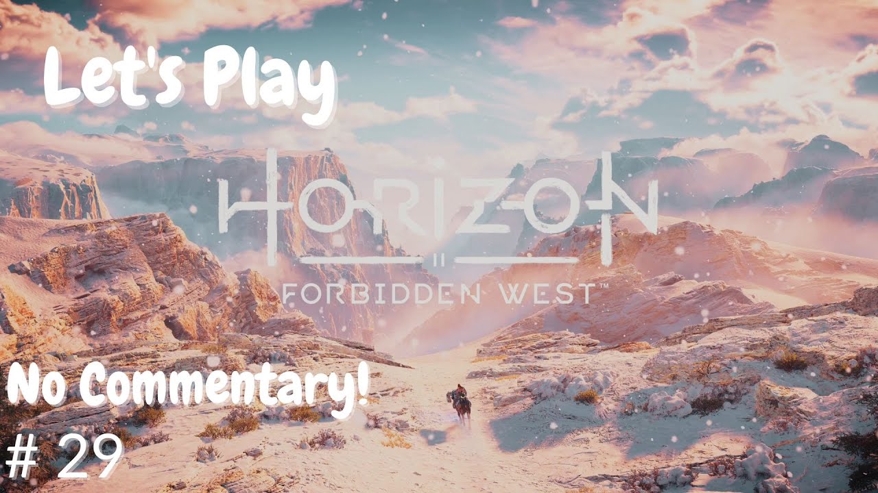Let's Play Horizon Forbidden West, Episode 29