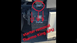 Thermo King APU starter removal