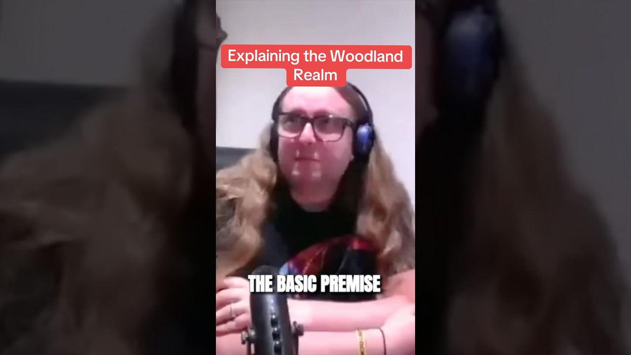 Explaining the Woodland Realm