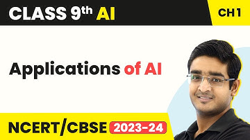 Artificial Intelligence Class 9 Chapter 1 | Introduction to AI - Applications of AI