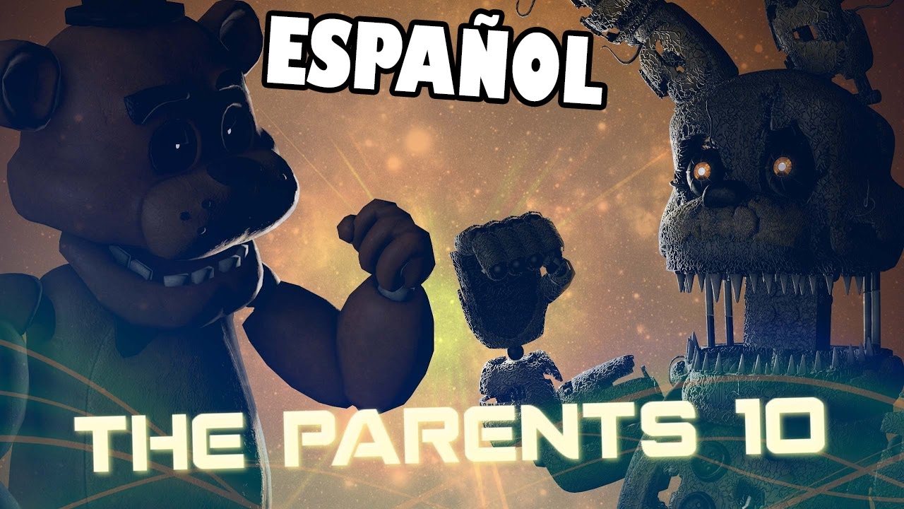 (SFM/FNAF) Bonnie Y Chica Los Padres (Pt - 10)(Freddy's Revenge)(Español)(By TheLunaticGamer)