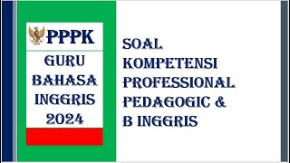 PPPK GURU BAHASA INGGRIS 2024 / SOAL TEKNIS PEDAGOGIK DAN PROFESSIONAL by Guru Peduli 548 views 2 months ago 18 minutes