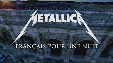 Metallica   Nimes 2009 François pour une nuit INTRO