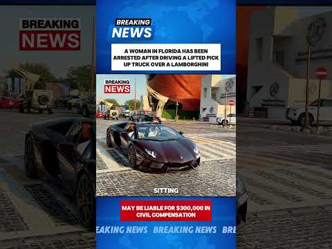 A WOMAN IN FLORIDA HAS BEEN ARRESTED AFTER DRIVING A LIFTED PICK UP TRUCK OVER A LAMBORGHINI #news