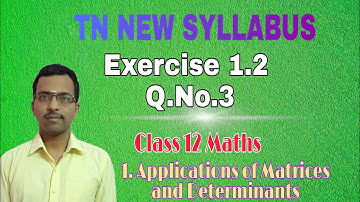 Class 12 Maths/ chapter 1/ Exercise 1.2 - Q.No.3 /Applications of Matrices and Determinants