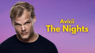 Avicii - The Nights 🎧 AVICII SONGS 🔥 Musica Eletronica